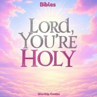 Lord, You